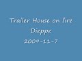 Trailer House on fire