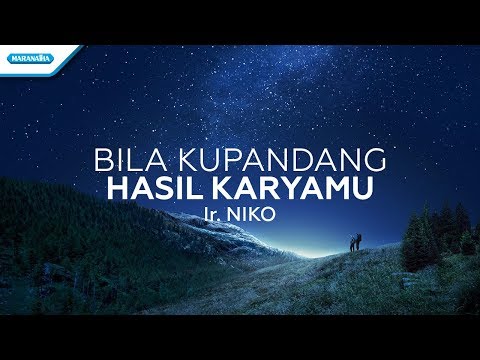 Ir. Niko Njotorahardjo - Bila Ku Pandang Hasil KaryaMu (Official Video Lyric) Ir. Niko Njotorahardjo - Bila Ku Pandang Hasil KaryaMu (Official Video Lyric)