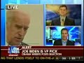 Discussing the Biden Nomination on Fox News - 8/23/08 Discussing the Biden Nomination on Fox News - 8/23/08