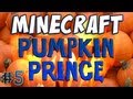 Minecraft - Curse of the Pumpkin Prince Part 5 - Lots of Spiders