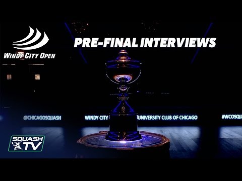 Squash: Pre-Final Interviews - Windy City Open 2018