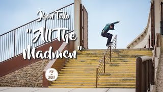 Jhon Tello "All The Madmen" Full Part - Pop and Shoot