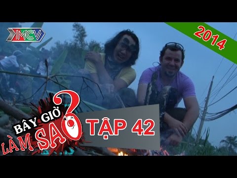 BÂY GIỜ LÀM SAO? Tập 24 BÂY GIỜ LÀM SAO? Tập 24
