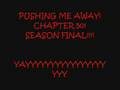 videos de Pushing Me Away ( A JB Sister Story) Ch.50 SEASON FINAL!