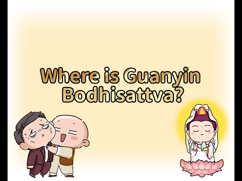 Where is Guanyin Bodhisattva?