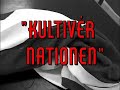 KULTIVER NATIONEN! KULTIVER NATIONEN!
