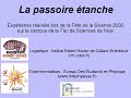 Expérience de la passoire étanche.