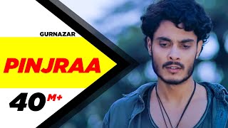 Pinjraa (Official Video)  Gurnazar  Jaani  B Praak