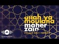 Maher Zain - Allah Ya Moulana (Vocal only)