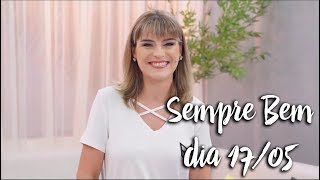 Programa Sempre Bem  - 17/05/2018