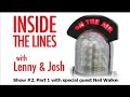 Inside the Lines - Show 2 w/guest Neil Walker Inside the Lines - Show 2 w/guest Neil Walker