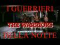 I Guerrieri della Notte-Trailer in Italiano by The Swan