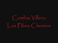 cumbia villera los pibes chorros