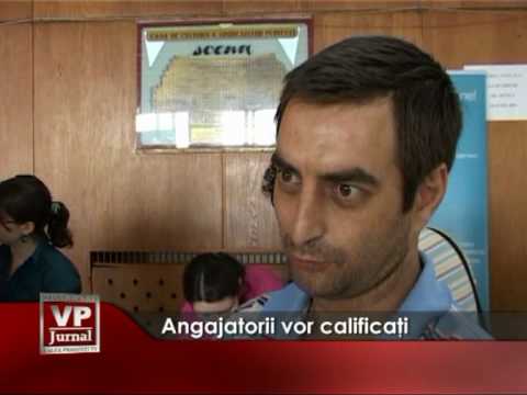 Angajatorii vor calificati