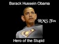 Barack Obama - Gaffe Mania II - Hero of the Stupid