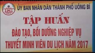 TP Uông Bí: Tập huấn thuyết minh viên du lịch năm 2017