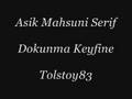 Mahsuni Serif   Dokunma Keyfine