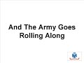 US Army Song - \"The Army Goes Rolling Along\"
