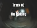 Newkleus (The 11-Year Old Boy in the Trunk of My Car) - 05 - The Pudding