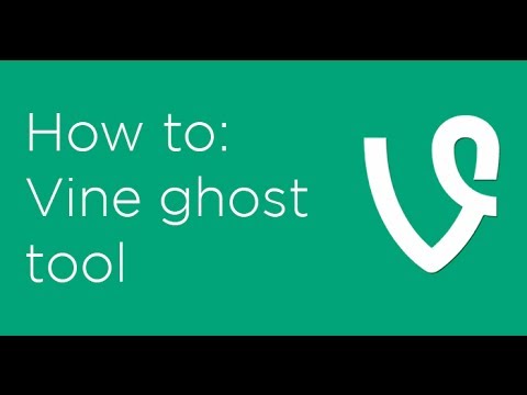 how to use ghost on vine