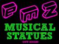 WHAT DO YOU THINK OF THIS TUNE?...EMZ - MUSICAL STATUES