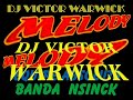 EQUIPE ABSOLUTA - MÉLODY - DJ VICTOR WARWICK EQUIPE ABSOLUTA - MÉLODY - DJ VICTOR WARWICK