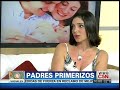 C5N - BUEN FINDE: PADRES PRIMERIZOS