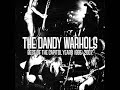 The Dandy Warhols