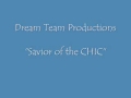 Savior of the CHIC - Video.wmv