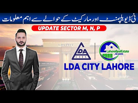Unveiling the Latest Developments in LDA City (June 2024) M, N, P Blocks!