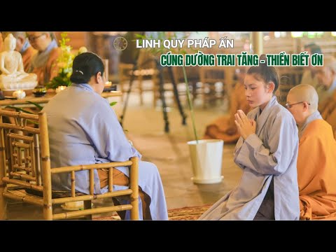 Cúng Dường Trai Tăng - Thiền Biết Ơn (4.9.2025)