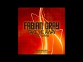 Fabian Gray Take Me Away Video and Lyrics