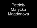 Patrick-Mary?ka Magdonová Patrick-Mary?ka Magdonová