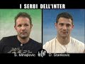 Intervista Doppia Mihajlovic Stankovic Intervista Doppia Mihajlovic Stankovic