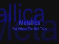 Metallica- For Whom The Bell Tolls