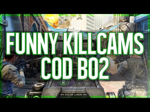 Black Ops 2 - Funny Killcams (BO2 Funny Moments and Killcams!)