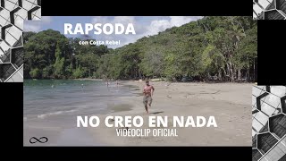 RAPSODA – «No creo en nada»