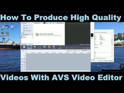 How To Produce High Quality Videos Using AVS Video Editor, The Right Way!