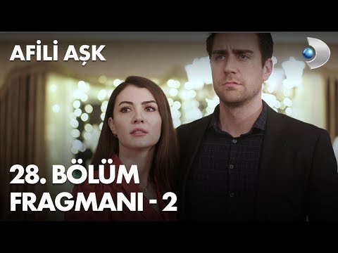 Afili Aşk 28. Bölüm 2. Fragmanı                                                                                                                                                                                                                           