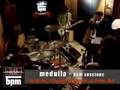 BPM Sessions - Medulla