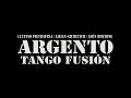 Argento Tango Fusión Tango Apasionado Argento Tango Fusión Tango Apasionado