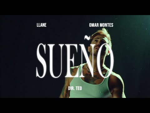 LLANE, OMAR MONTES, “SUEÑO”