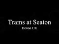 Seaton Tramway 1