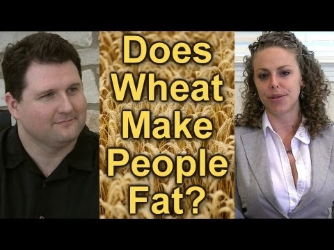 wheat - Friend us!! http://www.Facebook.com/psychetruthvideos Wheat & Weight Gain! Is Wheat Healthy or Does it Cause Obesity? Comments on Wheat Belly Psychetruth New...