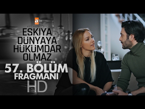 Eşkıya 57. Bölüm                                                                                                                                                                                                                                          
