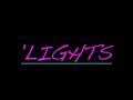 Last Thing On Your Mind - LIGHTS [HQ][Download]