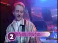 1991 top of the pops performance.  this single charted at #17 in the uk.
