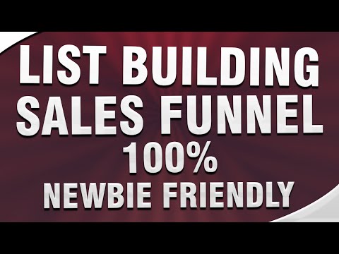 List Building Sales Funnel – 100% Newbie Friendly