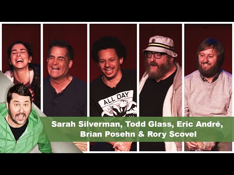 Sarah Silverman, Todd Glass, Eric André, Brian Posehn & Rory Scovel | Getting Doug with High