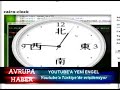 youtube´ya yeni engel -- Eurotürk TV Avrupa Haber youtube´ya yeni engel -- Eurotürk TV Avrupa Haber